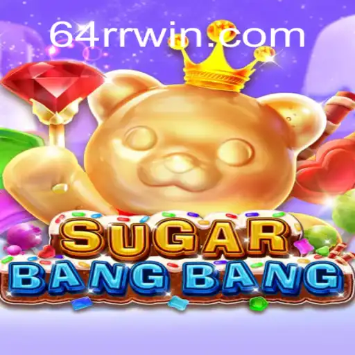 Exploring the Exciting World of SUGARBANGBANG: A Mesmerizing Gaming Experience